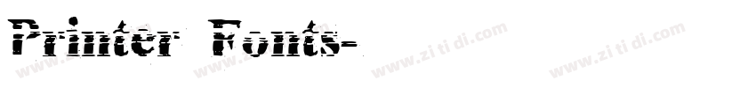 Printer Fonts字体转换